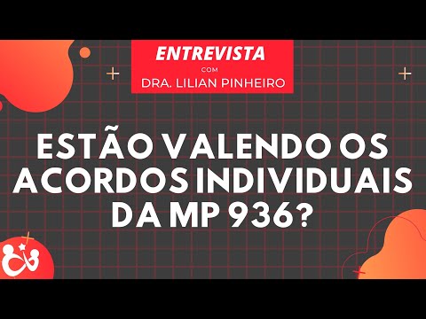 ESTÃO VALENDO OS ACORDOS INDIVIDUAIS DA MP 936?