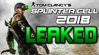 NEW "Splinter Cell" LEAKED! E3 Reveal & Fall 2018 Release!