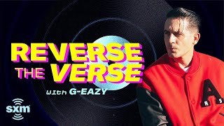 G-Eazy Reacts To His Lyrics Backwards | Reverse The Verse | SiriusXM