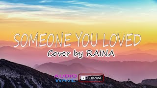 Download Lagu Someone You Loved - Cover by RAINA - LYRICS