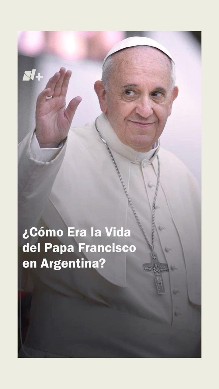 Así fue la vida del Papa Francisco cuando era Jorge Mario Bergoglio - N+ Shorts