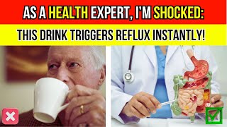 As a Health Expert, I’m SHOCKED: THIS Drink Triggers Reflux Instantly!