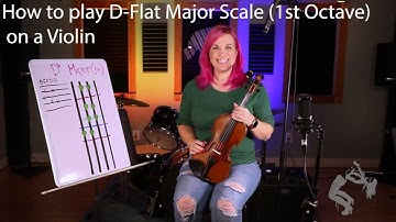 How to Play D-Flat Major Scale (1st Octave) on a Violin