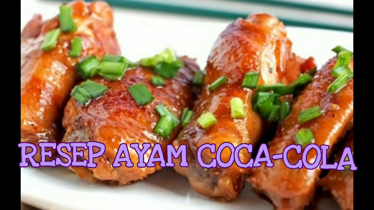 Resep Ayam Cola - masakan mama mudah