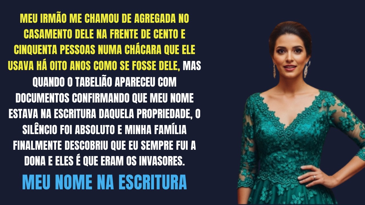 Meu Irmão Me Chamou De ‘Agregada’ No Casamento — Até O Cartório Confirmar Meu Nome