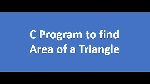 C program to find Area of Triangle