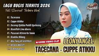 Leony Angel -   TACECCENA - CUPPE ATIKKU - DECENG UJOKKA PEDDI UPOLEANG || LAGU BUGIS VIRAL