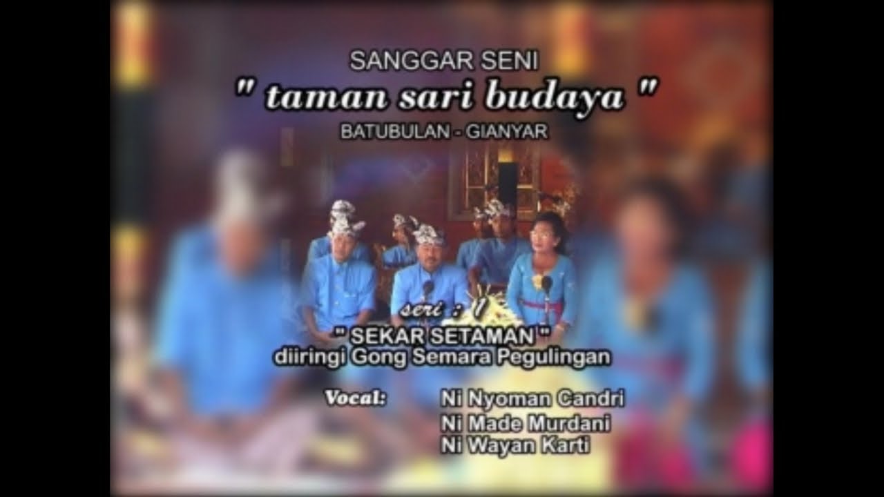 Taman Sari Budaya Gianyar Ft. Gong Br. Lambing Badung - Sekar Setaman Vol.1 [OFFICIAL VIDEO]