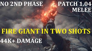Elden Ring - Fire Giant - No 2nd Phase in Two Shots (Patch 1.04/Melee)