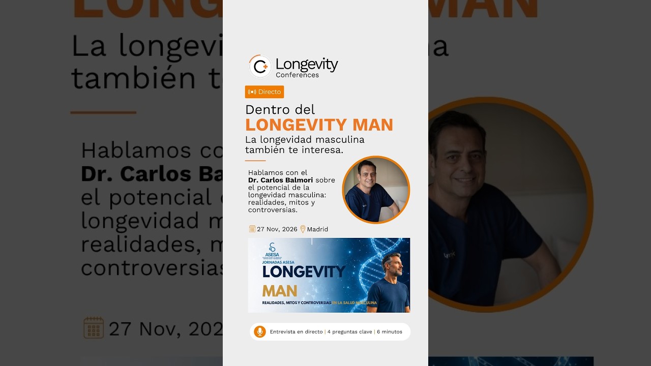 Longevity Conferences: LONGEVITY MAN con el Dr. Balmori