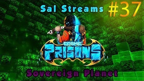 Cosmic Prisons -Sovereign Planet- [ep.37] HITTING 100 LIVE AND GOD DIAMOND PVP!