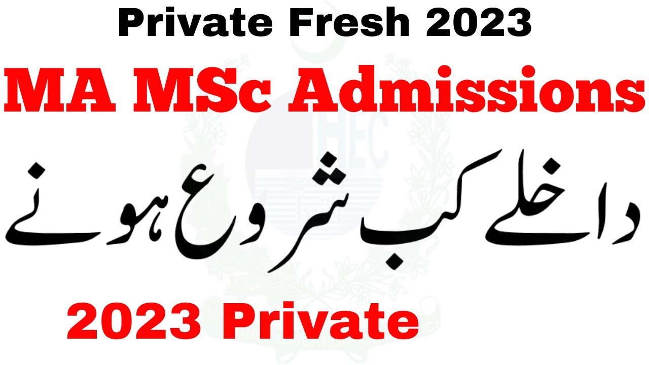 MA MSc Private Fresh Admissions 2023