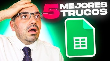 🔥Descubre los 5 mejores TRUCOS de Google Sheets
