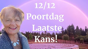 12-12, De laatste poortdag in 9 jaar: jouw laatste kans om deze cyclus te sluiten.