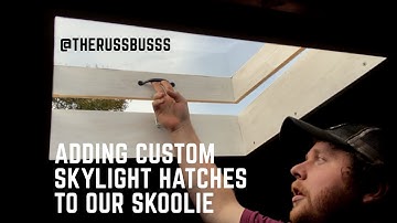 Adding Custom Skylight Hatches to Our Skoolie - **they open!**