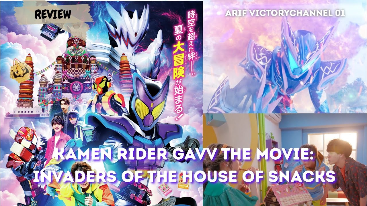 REVIEW KAMEN RIDER GAVV THE MOVIE: INVADERS OF THE HOUSE OF SNACKS – MOVIE TERBAIK!!