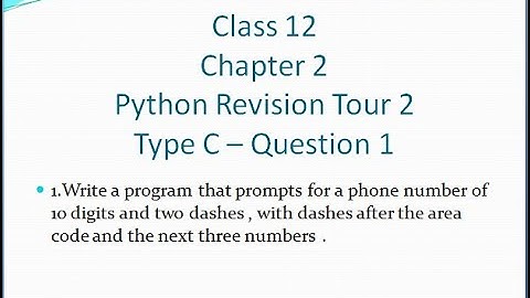 Class 12 - CS - Python Revision Tour 2 - Sumitha Arora - Type C - Question 1