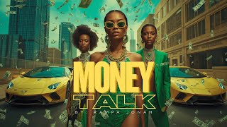 MONEY TALK [Original  Song, a global flex anthem — sharp bars, elite production, and......]