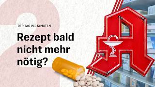 Apothekenreform: Medikamente künftig leichter erhältlich? | Der Tag in 2 Minuten
