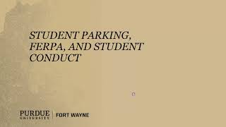 Navigating GoPFW, Student Resources, Textbooks, FERPA, Student Conduct, Campus Map & Parking