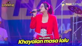 Download lagu RIA AMELIA - KHAYALAN MASA LALU - SIMPATIK MUSIC - CV FIAN PUTRA - KLK AUDIO