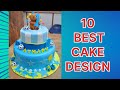 10 best cake designs. @Tyvlog43 @rashi_agrwl_ @CakesEclairsMusic @TinyCakesOfficial