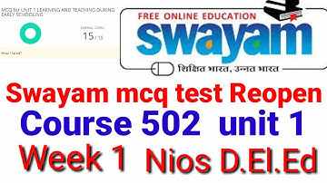 Swayam Mcq Test Course 502 unit 1 , week 1. Important  questions for all D.el.ed teachers