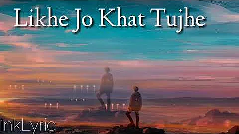 Raj Barman | Likhe Jo Khat Tujhe | Lyrics | Cover | Ink Lyrics |