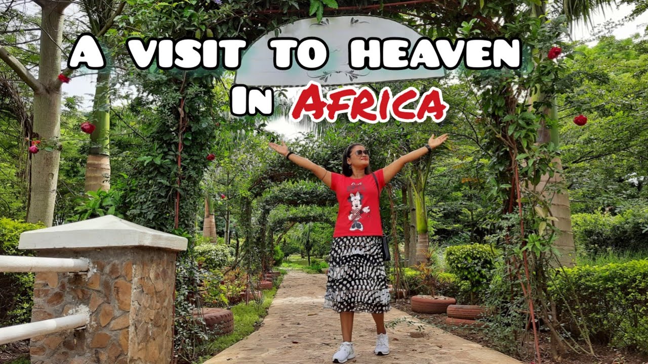 A visit to heaven in AfricaAmazing places to visit in