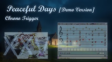 PEACEFUL DAYS [Demo Version] from Chrono Trigger but it