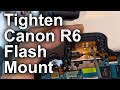 FIXED Canon R6 Flash Mount Loose | Opening & Hot Shoe Repair Video | Tightening Flash Not Working