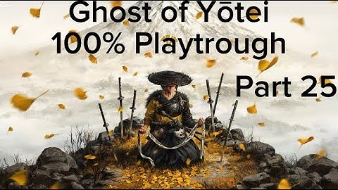 Ghost of Yōtei Lethal difficulty 100% Playtrough Part 25
