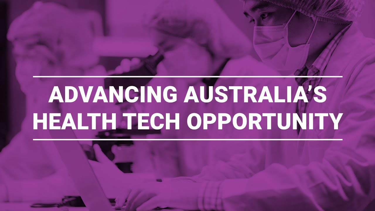 Advancing Australia’s health tech opportunity