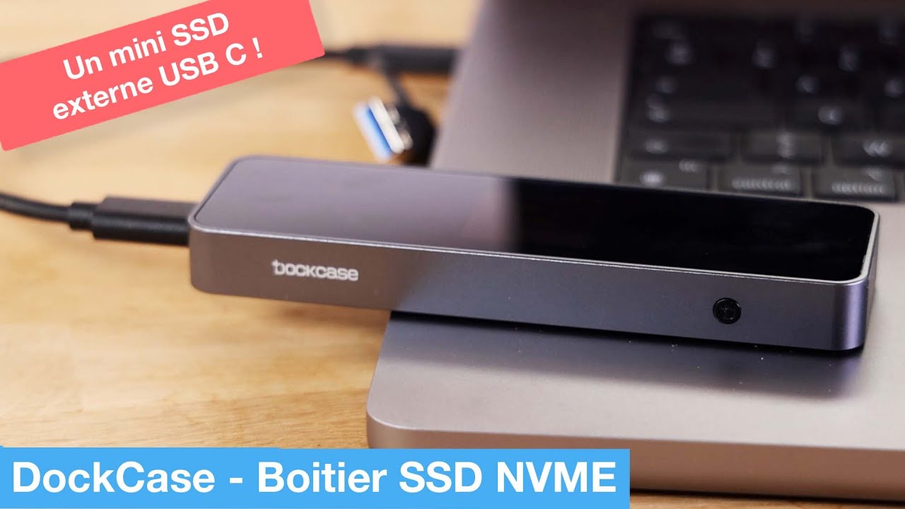 Test du boitier USB C révolutionnaire pour SSD M.2 de DockCase (idéal pour  les Mac M1 !)