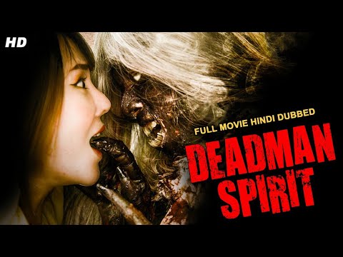 DEADMAN SPIRIT (2022) - Hollywood Movie Hindi Dubbed | Hollywood Horror Movies Hindi Dubbed Full HD