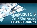 Microsoft Sudoku Daily Challenges August 6 Gameplay 
