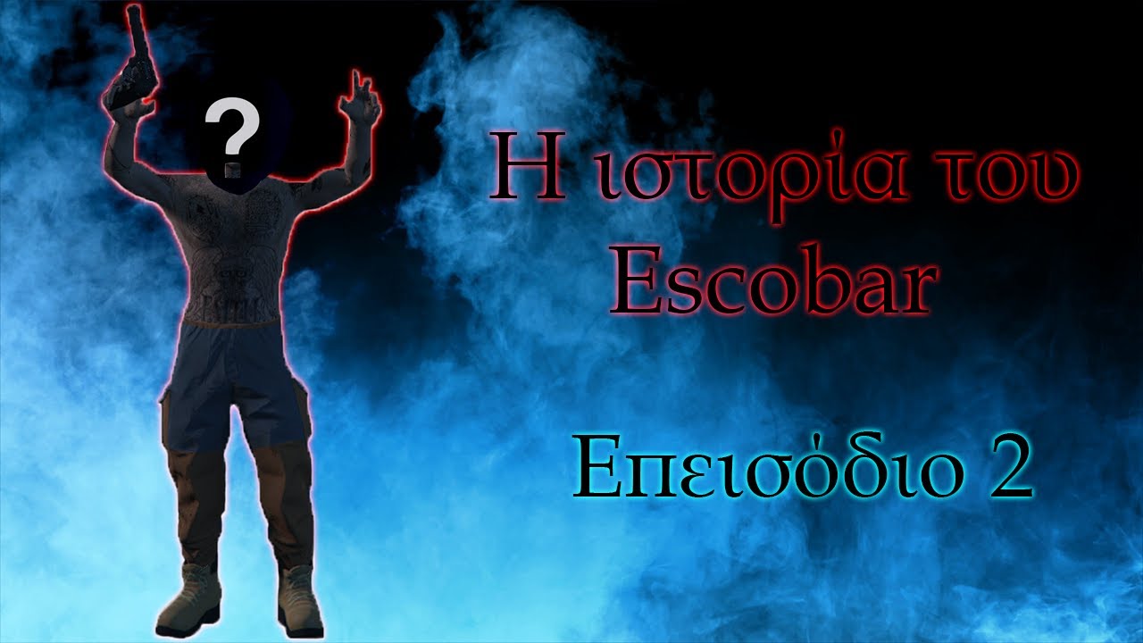 Η ΙΣΤΟΡΙΑ ΤΟΥ ESCOBAR - 2o ΕΠΕΙΣΟΔΙΟ - GTA RP | R1ouTV