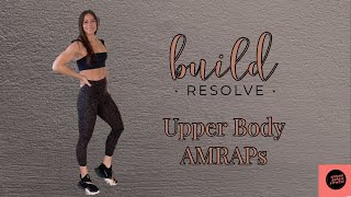 Resolve: Build Upper Body AMRAPs