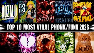 TOP 10 MOST VIRAL PHONK / FUNK 2025 - 2026