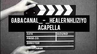Gaba cannal_-_ Healer nhliziyo (acapella)