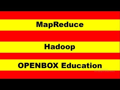 MapReduce -  Hadoop #OPENBOXEducation