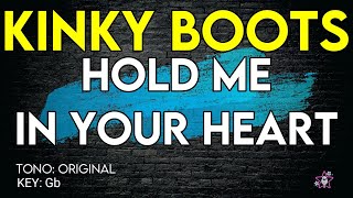 Kinky Boots - Hold Me In Your Heart - Karaoke Instrumental