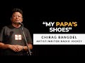 Chirag bangdel artistwriterradio jockey  my papas shoes  the storyyellers