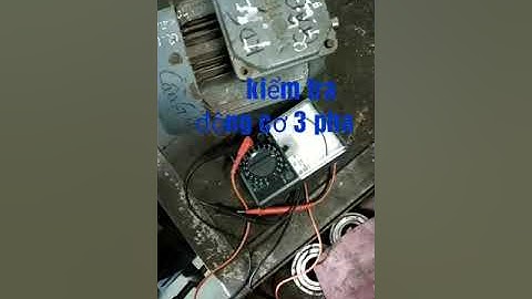 Cách xác định động cơ sống hay chết