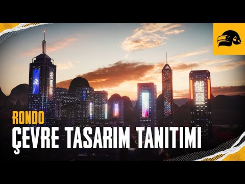 RONDO: Çevre Tasarım Tanıtımı | PUBG TR