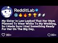 [FULL STORY] My sister in law leaked that her mom planned to wear white to my wedding, so I made...