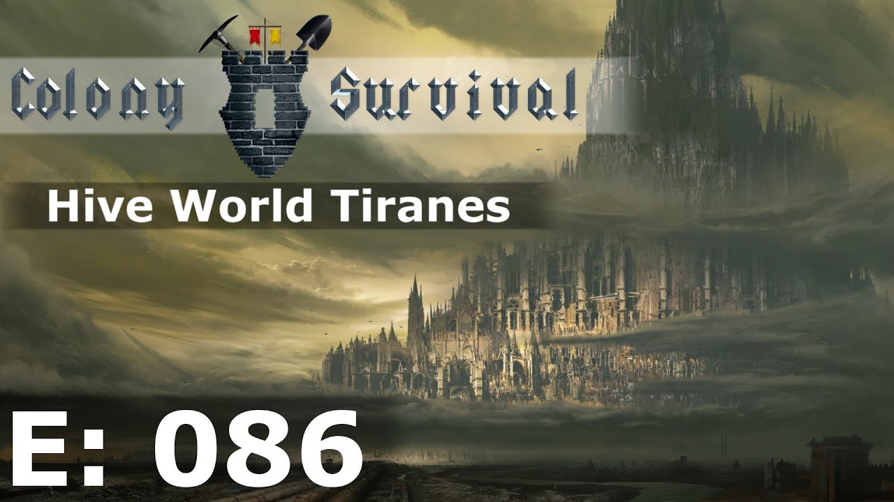 Colony Survival - Hive World Tiranes - E86