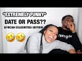 DATE OR PASS?? AFRICAN CELEBRITIES EDITION!!