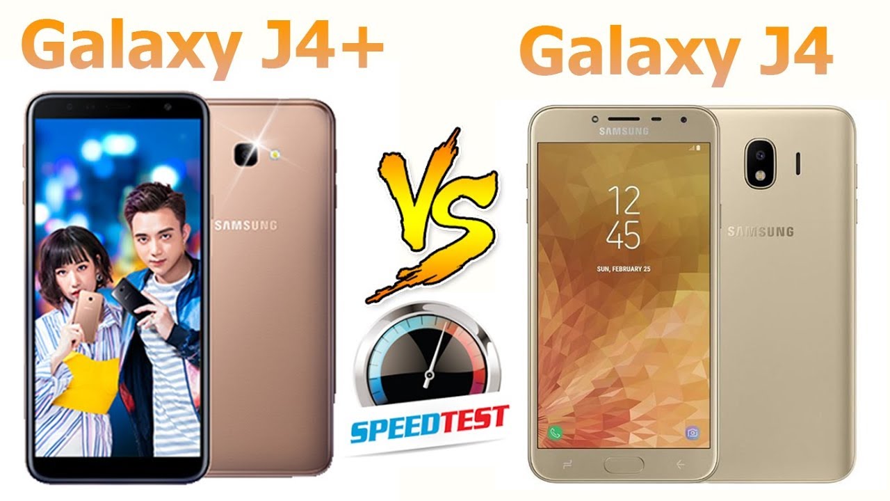 Speedtest Galaxy J4+ vs Galaxy J4: Cùng mức giá, ai sẽ thắng?