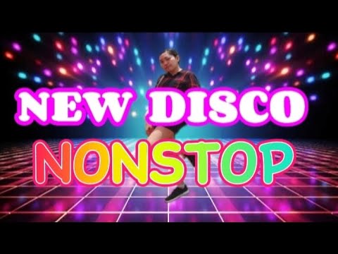 NEW DISCO NONSTOP | #sayawan #nonstop #trendingdisco#music #viralvideo